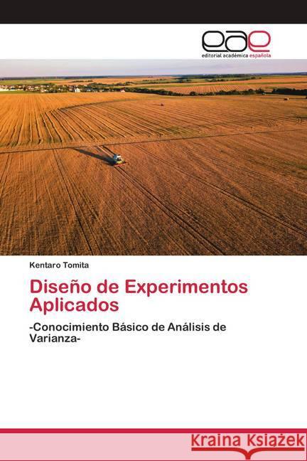 Diseño de Experimentos Aplicados Tomita, Kentaro 9786200422736 Editorial Académica Española - książka