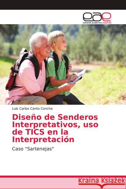 Diseño de Senderos Interpretativos, uso de TICS en la Interpretación : Caso 