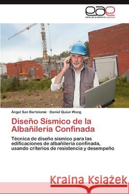 Diseño Sísmico de la Albañilería Confinada San Bartolomé Ángel 9783846573396 Editorial Acad Mica Espa Ola - książka