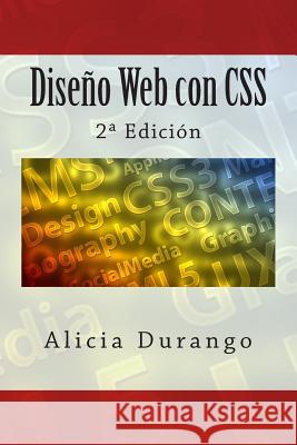 Diseño Web con CSS: 2a Edición Durango, Alicia 9781515052784 Createspace - książka