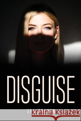 Disguise Zak Palmer 9781837618774 Zak Palmer - książka