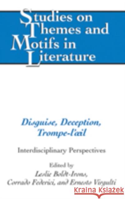 Disguise, Deception, Trompe-l'Oeil: Interdisciplinary Perspectives Daemmrich, Horst 9781433104220 Peter Lang Publishing - książka
