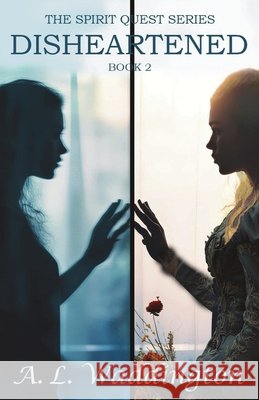 Disheartened A. L. Waddington 9781948143301 Publishdrive - książka