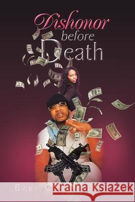 Dishonor Before Death Baby Cash Houston 9781669851110 Xlibris Us - książka