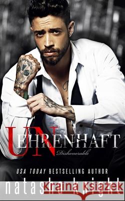 Dishonorable - Unehrenhaft Natasha Knight   9798688783964 Independently Published - książka