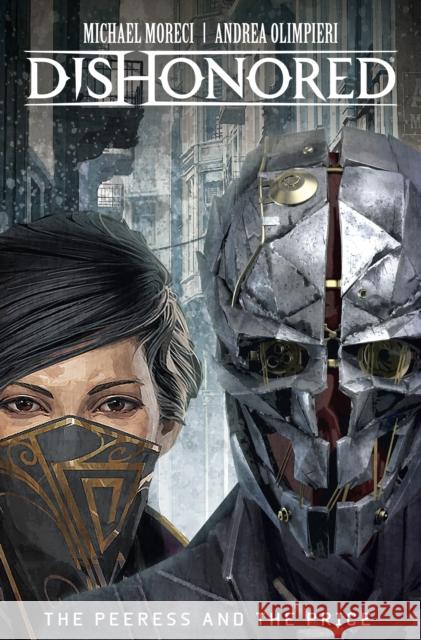 Dishonored: The Peerless and the Price Michael Moreci 9781785852343 Titan Comics - książka