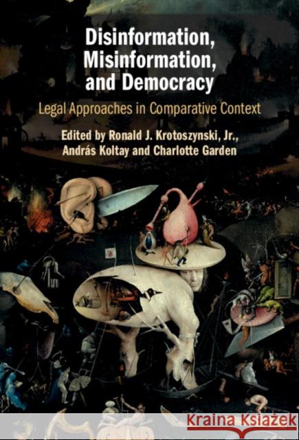 Disinformation, Misinformation, and Democracy: Legal Approaches in Comparative Context  9781009373289 Cambridge University Press - książka