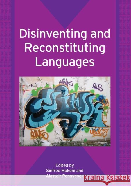 Disinventing and Reconstituting Languages Sinfree B Makoni 9781853599231  - książka