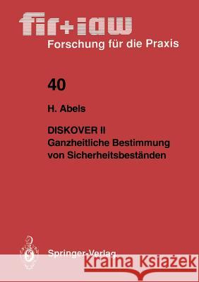 Diskover II Ganzheitliche Bestimmung Von Sicherheitsbeständen Abels, Helmut 9783540542896 Not Avail - książka