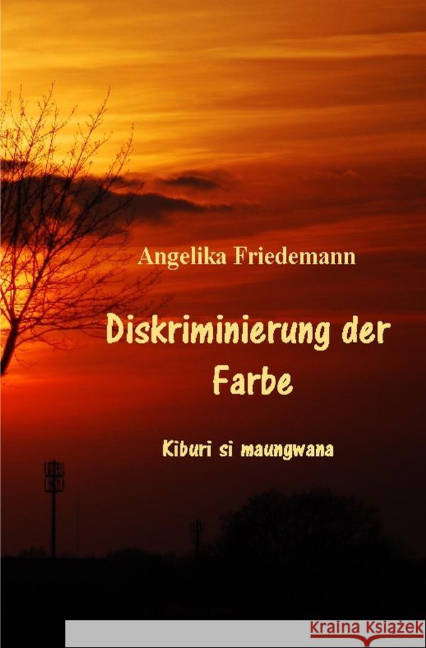 Diskriminierung der Farbe Friedemann, Angelika 9783758421105 epubli - książka