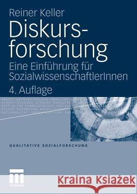 Diskursforschung: Eine Einführung Für Sozialwissenschaftlerinnen Keller, Reiner 9783531173528 VS Verlag - książka