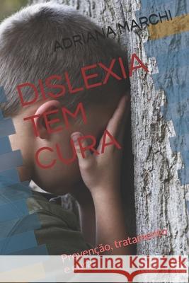 Dislexia Tem Cura Adriana Marchi 9781078179652 Independently Published - książka