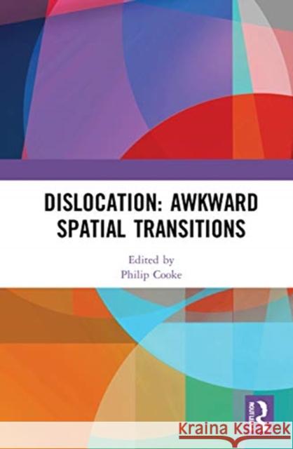 Dislocation: Awkward Spatial Transitions Philip Cooke 9780367679613 Routledge - książka