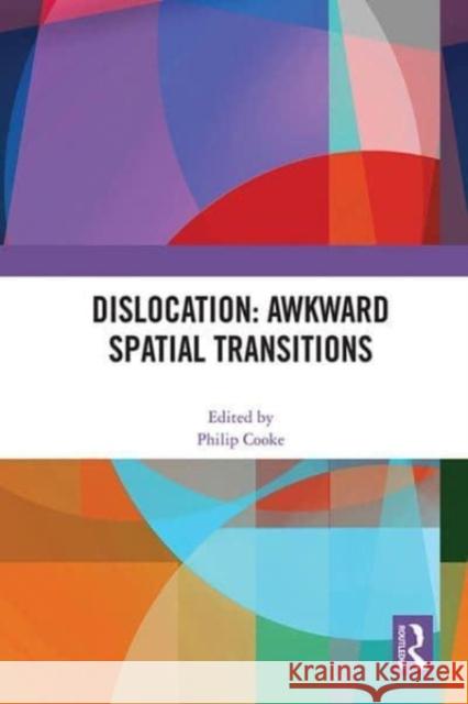 Dislocation: Awkward Spatial Transitions  9780367679620 Taylor & Francis Ltd - książka