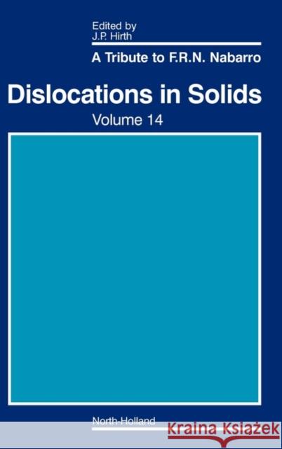 Dislocations in Solids: A Tribute to F.R.N. Nabarro Volume 14 Hirth, John P. 9780444531667 Elsevier Science - książka