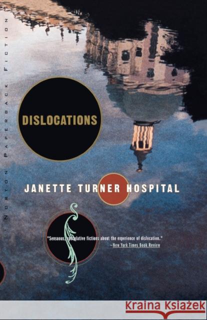 Dislocations: Stories Hospital, Janette Turner 9780393306811 W. W. Norton & Company - książka