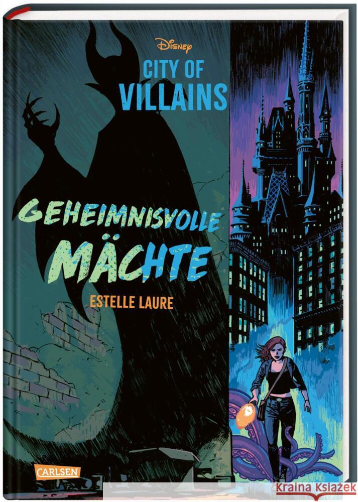 Disney - City of Villains 1: Disney: City of Villains - Geheimnisvolle Mächte Laure, Estelle, Disney 9783551280756 Carlsen - książka