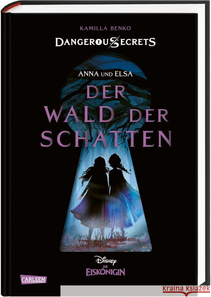 Disney - Dangerous Secrets 4: Elsa und Anna: DER WALD DER SCHATTEN (Die Eiskönigin) Benko, Kamilla, Disney, Walt 9783551280626 Carlsen - książka