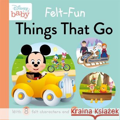 Disney Baby: Felt-Fun Things That Go - Cancelled Igloo Books 9781839031151 Bonnier Books Ltd - książka