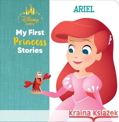 Disney Baby: My First Princess Stories Ariel Nicola DesChamps Jerrod Maruyama Kawaii Studio 9781503772137 Pi Kids - książka