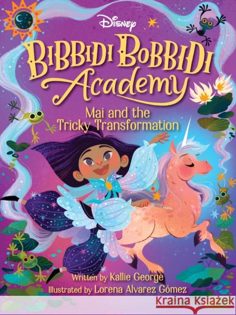 Disney Bibbidi Bobbidi Academy #2: Mai and the Tricky Transformation George, Kallie 9781368090001 Disney-Hyperion - książka