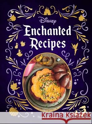 Disney Enchanted Recipes Cookbook Insight Editions 9781647221546 Insight Editions - książka