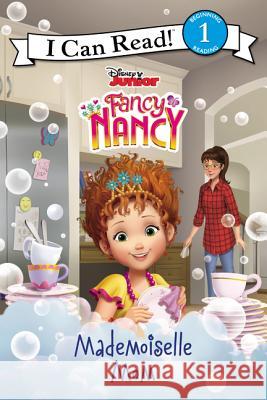 Disney Junior Fancy Nancy: Mademoiselle Mom Nancy Parent Disney Storybook Art Team 9780062843838 HarperCollins - książka