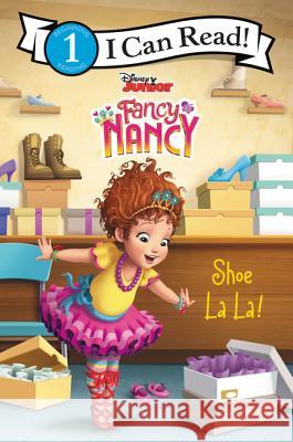 Disney Junior Fancy Nancy: Shoe La La! Saxon, Victoria 9780062843876 HarperCollins - książka
