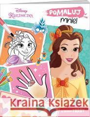 Disney Księżniczka. Pomaluj mnie! opracowanie zbiorowe 9788325344245 Ameet - książka