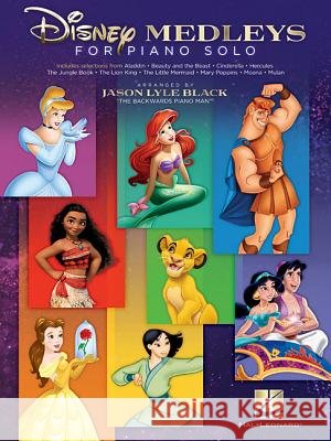 Disney Medleys for Piano Solo: 35 Favorites Arranged by Jason Lyle Black Jason Lyle Black 9781540000477 Hal Leonard Corporation - książka