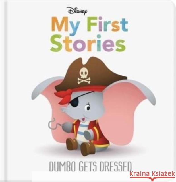 Disney My First Stories: Dumbo Gets Dressed Autumn Publishing 9781801081085 Bonnier Books Ltd - książka