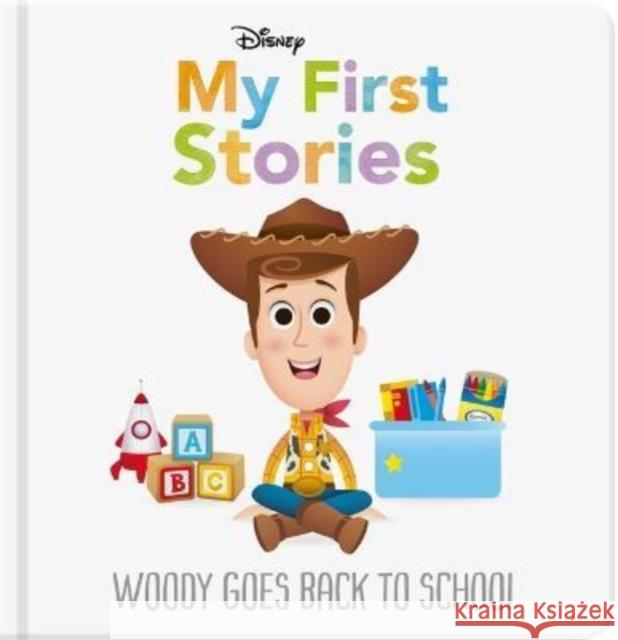 Disney My First Stories: Woody Goes Back to School Autumn Publishing 9781803684949 Bonnier Books Ltd - książka