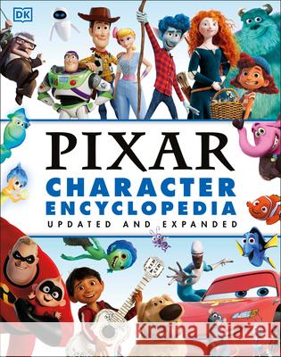 Disney Pixar Character Encyclopedia Updated and Expanded Shari Last 9780744060911 DK Publishing (Dorling Kindersley) - książka
