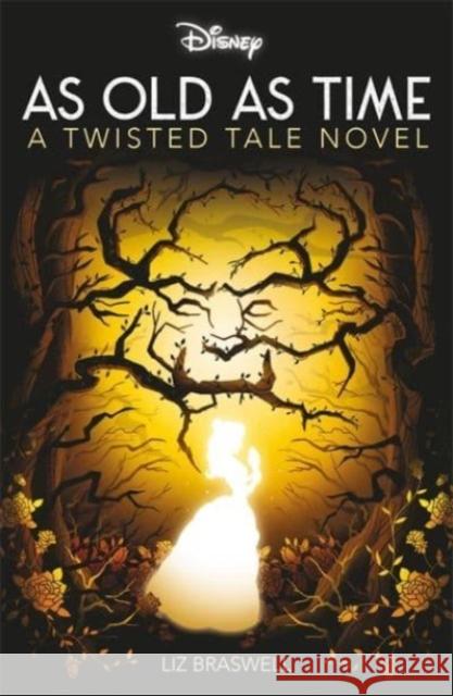 Disney Princess Beauty and the Beast: As Old As Time Braswell, Liz 9781837959648 Bonnier Books Ltd - książka