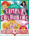 Disney Princess: Simply Colouring Walt Disney 9781800220294 Bonnier Books Ltd