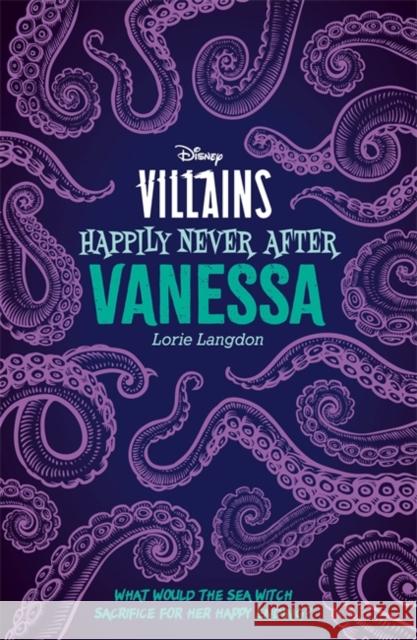 Disney Villains Happily Never After: Vanessa Lorie Langdon 9781803686134 Bonnier Books Ltd - książka
