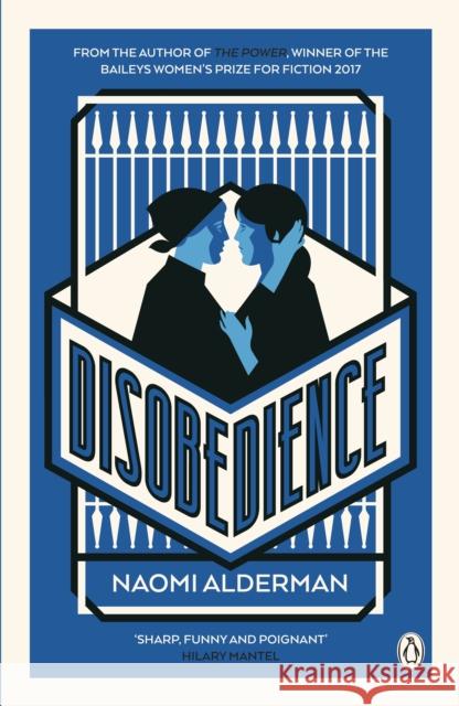 Disobedience: From the author of The Power, winner of the Baileys Women's Prize for Fiction 2017 Naomi Alderman 9780141025957 Penguin Books Ltd - książka