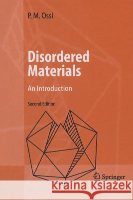 Disordered Materials: An Introduction Ossi, Paolo 9783642067389 Springer - książka