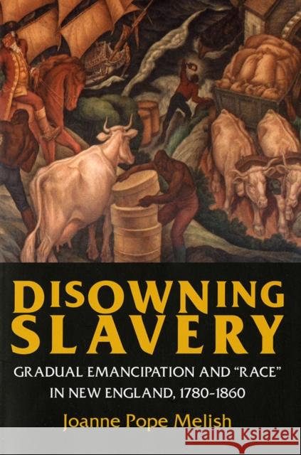 Disowning Slavery Melish, Joanne Pope 9780801434136 Cornell University Press - książka