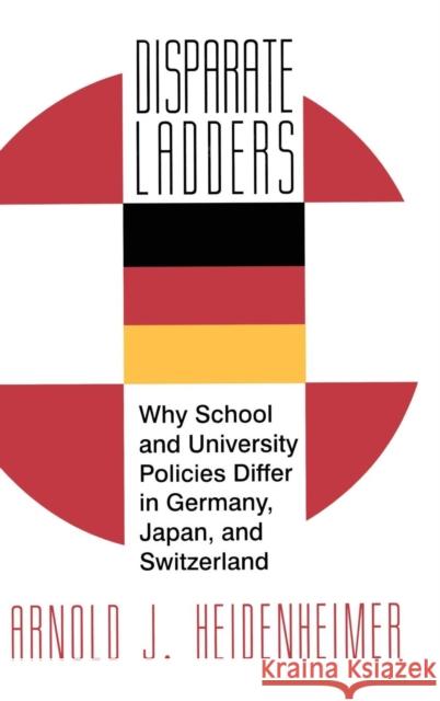 Disparate Ladders: Why School and University Policies Differ in Germany, Japan and Switzerland  9781560002772 Transaction Publishers - książka