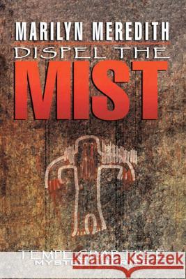 Dispel the Mist Marilyn Meredith 9781070480923 Independently Published - książka