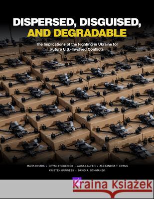 Dispersed, Disguised, and Degradable Mark Hvizda Bryan Frederick Alisa Laufer 9781977414359 RAND Corporation - książka