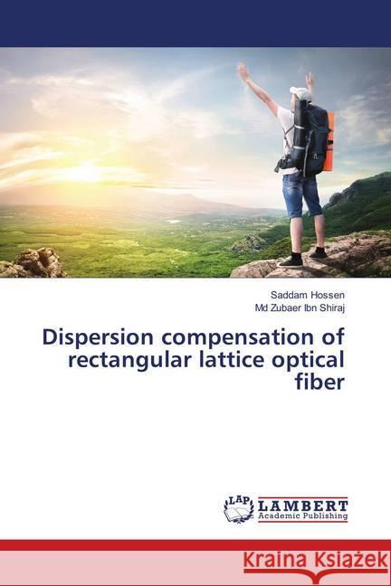 Dispersion compensation of rectangular lattice optical fiber Hossen, Saddam; Ibn Shiraj, Md Zubaer 9783659911187 LAP Lambert Academic Publishing - książka