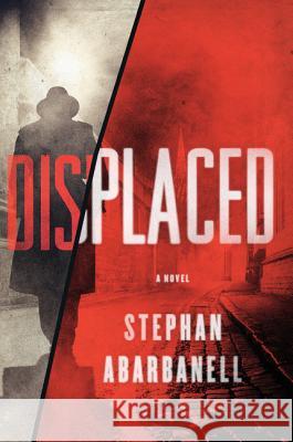 Displaced Stephan Abarbanell 9780062484499 Harper Paperbacks - książka