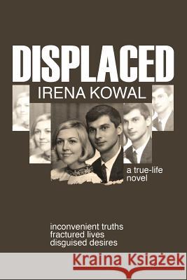 Displaced Irena Kowal 9781530953950 Createspace Independent Publishing Platform - książka