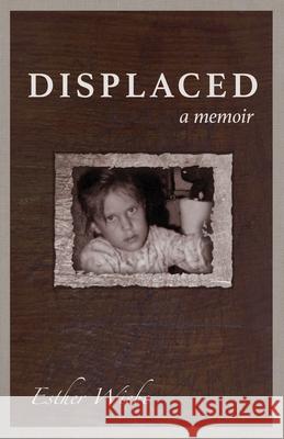 Displaced: A memoir Esther Wiebe 9781777415112 One Book Publishing - książka