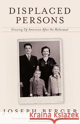 Displaced Persons: Growing Up American After the Holocaust Joseph Berger 9780671027537 Simon & Schuster - książka