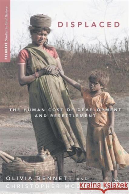 Displaced: The Human Cost of Development and Resettlement Bennett, O. 9780230117860  - książka