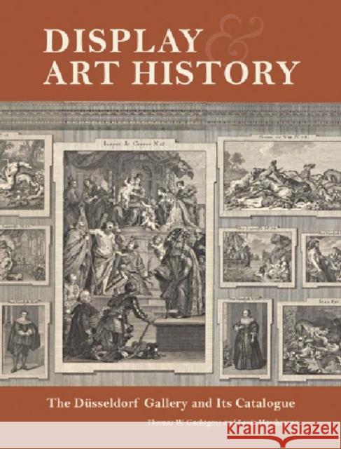 Display and Art History: The Düsseldorf Gallery and Its Catalogue Gaehtgens, Thomas W. 9781606060926  - książka