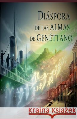 Diáspora de Las Almas de Genéttano Diego Arteta Charris, Byron Luis Vacca Pertuz 9786280108414 Camara Colombiana del Libro - książka